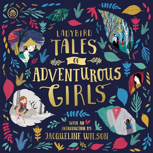 Ladybird Tales of Adventurous Girls: With an Introduction From Jacqueline Wilson (Ladybird Tales of... Treasuries) von Penguin Books Ltd (UK)